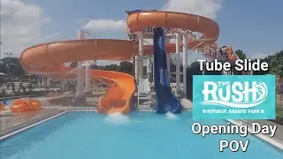 Tube Slide Opening Day POV | The Rush Republic Aquatic Park