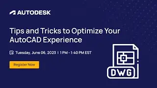 Tips and Tricks to Optimize Your AutoCAD Experience