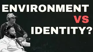 Environment vs. Identity: How Much of You Is Influenced?