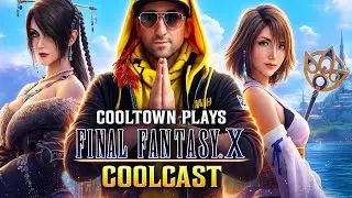 🎙️ COOLCAST Ep. 218 - Final Fantasy X (Part 6)