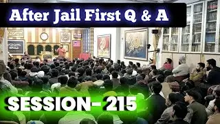 215th Public Q&A Session | Engineer Muhammad Ali Mirza | Jhelum Academy