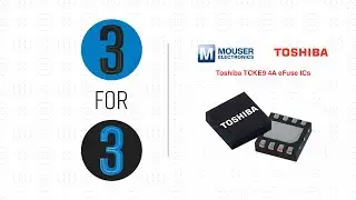 Микросхемы электронных предохранителей Toshiba TCKE9 4A: 3 из 3 | Mouser Electronics