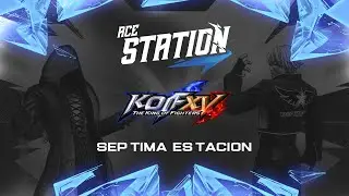 🔴 ACE Station | Torneo de KOF XV | S&eacute;ptima Estaci&oacute;n