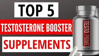 BEST TESTOSTERONE BOOSTER 2025: TOP 5 SUPPLEMENTS FOR BOOSTING BODY TESTOSTERONE NATURALLY