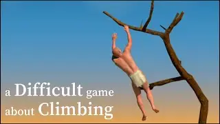 СНОВА ЗДЕСЬ ▶️ a Difficult game about Climbing #3