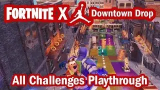 Fortnite: Downtown Drop: All Challenges Playthrough