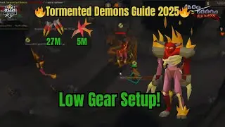 How to Kill Tormented Demons in OSRS 2025 Low Gear, High Profit
