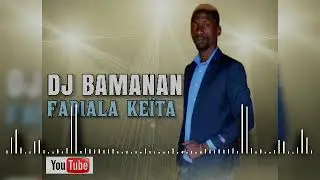 DJ BAMANAN FADIALA KEITA