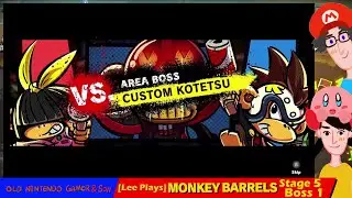 [Lee Plays] Monkey Barrels (Stage 5-Boss 1)