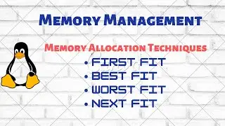 Memory Management - First fit, best fit, worst fit, next fit with example in operating system