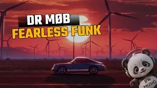 DR M&Oslash;B - Fearless Funk Copyright Free