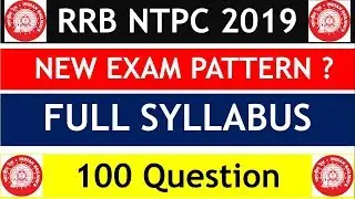 RRB NTPC 2019 Exam Pattern, RRB NTPC Full Syllabus, Railway NTPC Recruitment process