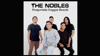 Pengerindu Enggau Benchi - The Nobles (Official Music Video)