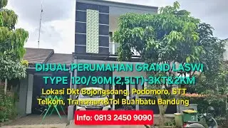 Dijual Perumahan Grand Laswi-Type 120/90m(2,5lt)-3kt&2km, Lokasi Dkt Bojongsoang&Tol Buahbatu Bdg. 