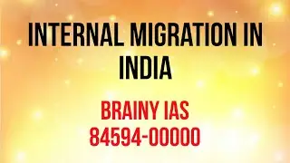 Internal Migration in India