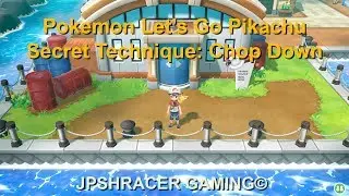Pokemon Let's Go Pikachu and Eevee Secret Technique Chop Down