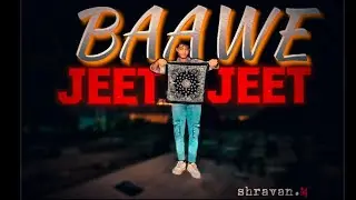 JEET BAAWE JEET-Rap//official music video/shravan M_