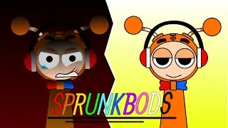 Sprunkbods ( Sprunki x oddbods )