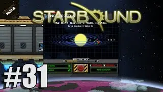 Let's Play Starbound Beta Gameplay | Part 31 | Whats Goin On?