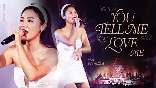 WHEN YOU TELL ME THAT YOU LOVE ME (Cover) - Văn Mai Hương lần đầu live tại ISLE OF ART