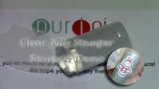 Purjoi Clear Jelly Stamper - Review & Demo
