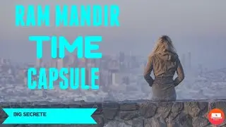 #timecapsule #currentaffairs #rammandir  TIME CAPSULE IN RAM MANDIR