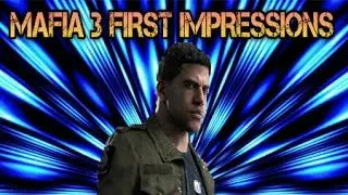Mafia 3 First Impressions