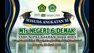 🔴 Live Wisuda MTs Negeri 6 Demak Angkatan XI Tahun 2023