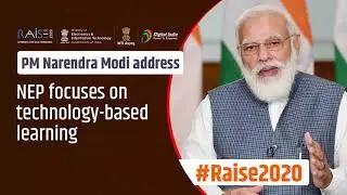 #RAISE2020 - NEP focuses on technology based learning