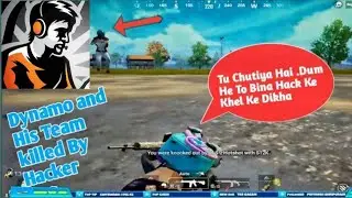 Dynamo Gaming And His Teammate Killed By Hacker | Hacker In Pubg Mobile | Hacker killed dynamo