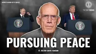 Victor Davis Hanson: Trump, Putin, and the Future of Ukraine’s War