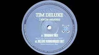 Tim Deluxe - I Know (Original Mix) (1998)