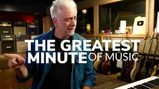 One Minute of Musical Perfection