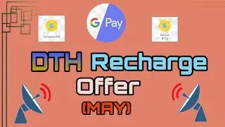 New DTH Recharge Offer from Gpay 2020, Latest Gpay offers