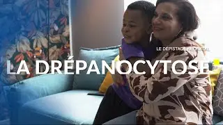 Dépistage néonatal - la drépanocytose