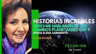 HISTORIAS INCRE&Iacute;BLES- UNOS SERES ME HABLARON DE LOS CAMBIOS PLANETARIOS CAP 9