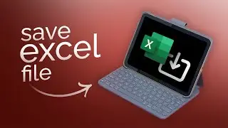 How to Save Excel File on iPad (tutorial)