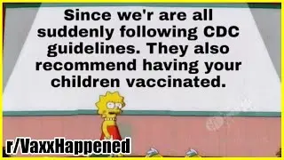 r/VaxxHappened | Antivaxxers Vs. The CDC