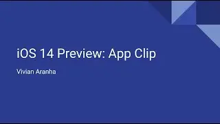Часть 3: Создайте свой первый App Clip | Предварительная версия iOS 14 для разработчиков
