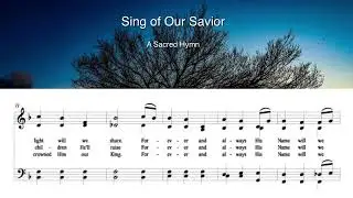 Sing of Our Savior - a sacred hymn