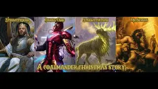 A Coalmender Christmas Story with @MrBevers @SteelCityMTG  & @SteelCityBrad