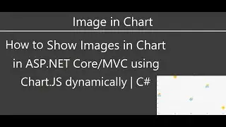 How to show image in chart in ASP.NET Core/MVC using Chart.js | C#