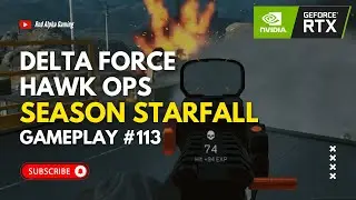 Delta Force: Hawk Ops | Season Starfall Gameplay #113 | STINGER | Ascension MAP