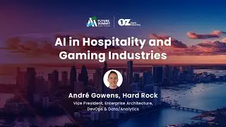 AI in Hospitality & Gaming | Andr&eacute; Gowens at OZ AI Future Summit 2024