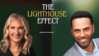The Lighthouse Effect - Steve Pemberton on Making an Extraordinary Impact