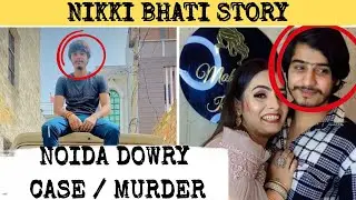 The Real Reason Behind NIKKY's Tragic Case DOWRY or MURDER
