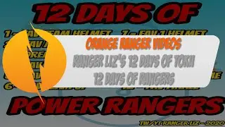 12 Days of Rangers - Ranger Liz's 12 Days of Toku