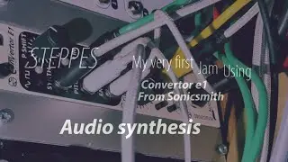 Steppes. Introducing Jam into Audiosynthesis