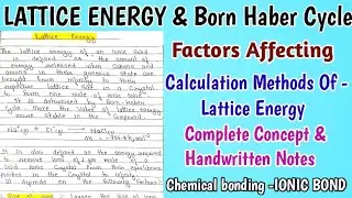 Lattice Energy and Born Haber Cycle | Factors Affecting Lattice Energy #chemistry #ionicbond