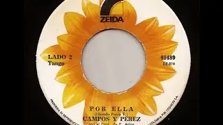 POR ELLA | CAMPOS Y PEREZ